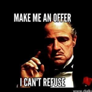 Make Offers! I encourage them